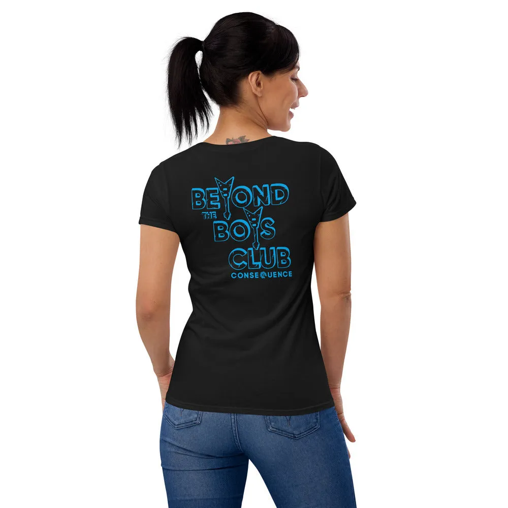 Beyond The Boys Club Fitted T-Shirt