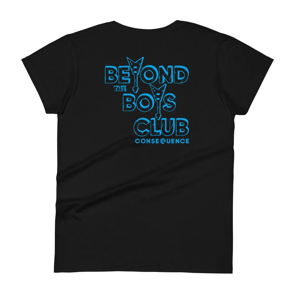 Beyond The Boys Club Fitted T-Shirt