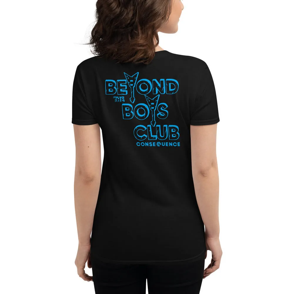 Beyond The Boys Club Fitted T-Shirt