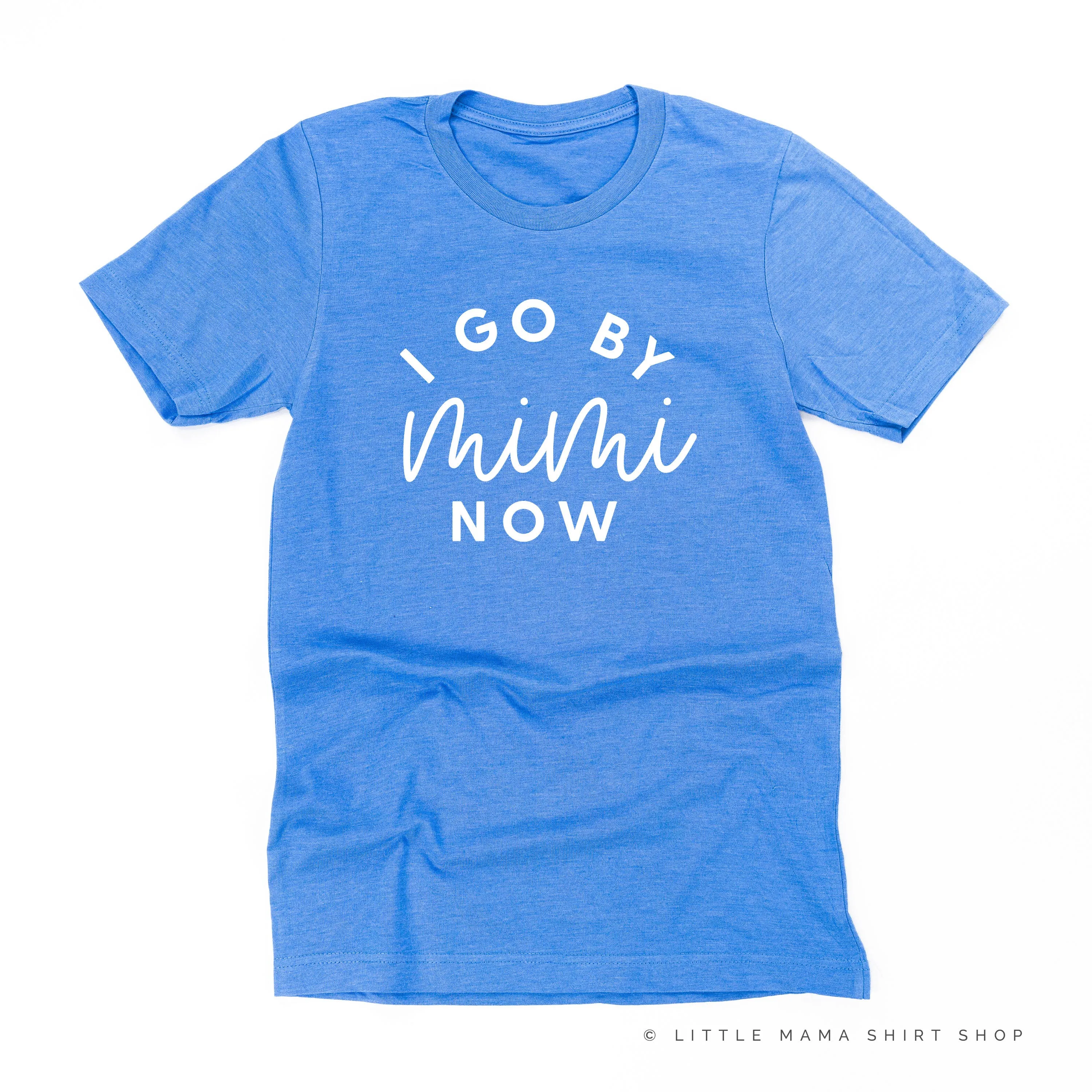 I Go By Mimi Now - Unisex Tee