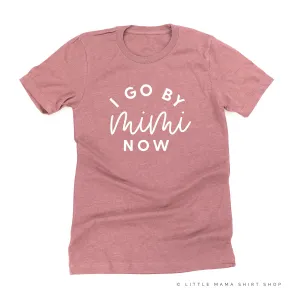 I Go By Mimi Now - Unisex Tee