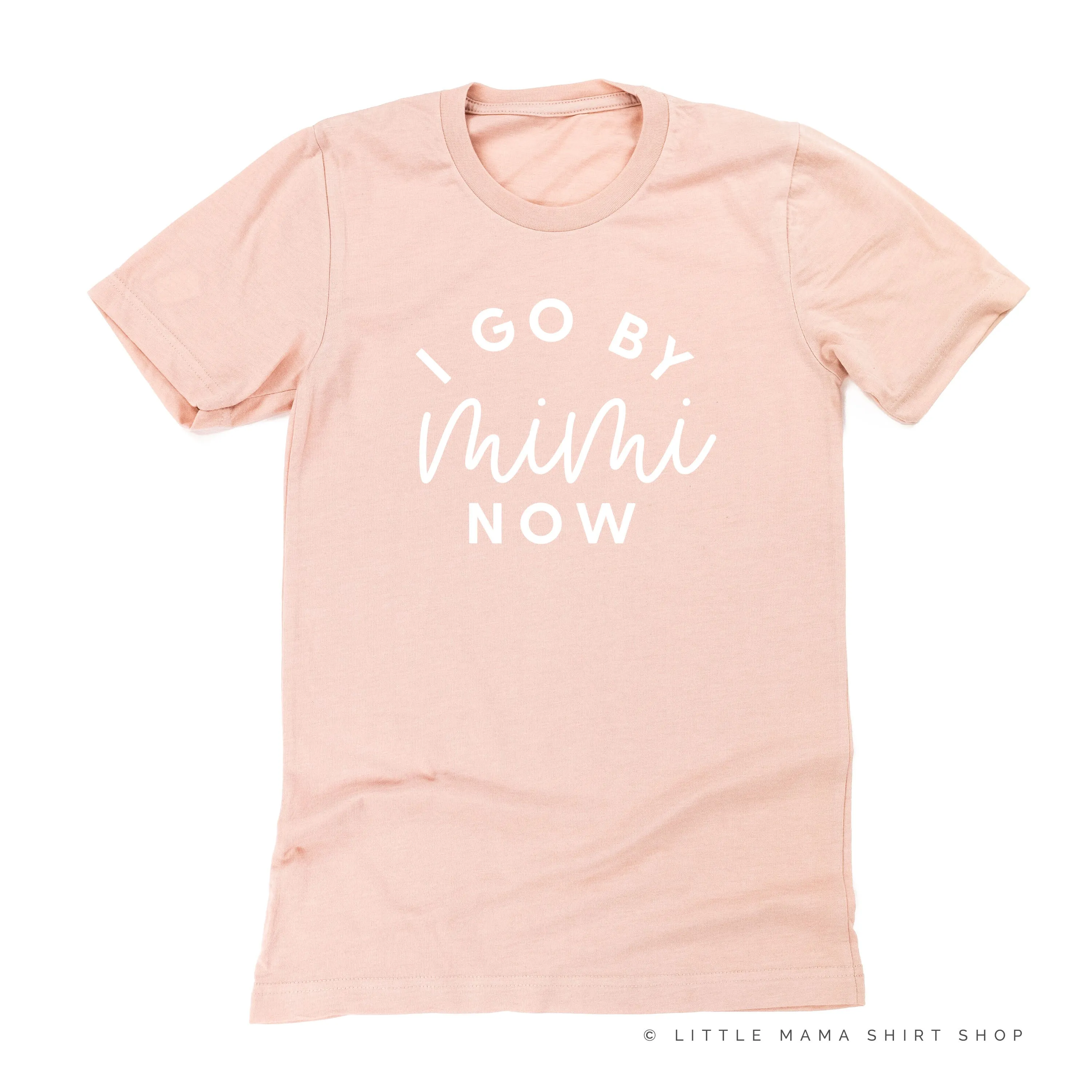 I Go By Mimi Now - Unisex Tee