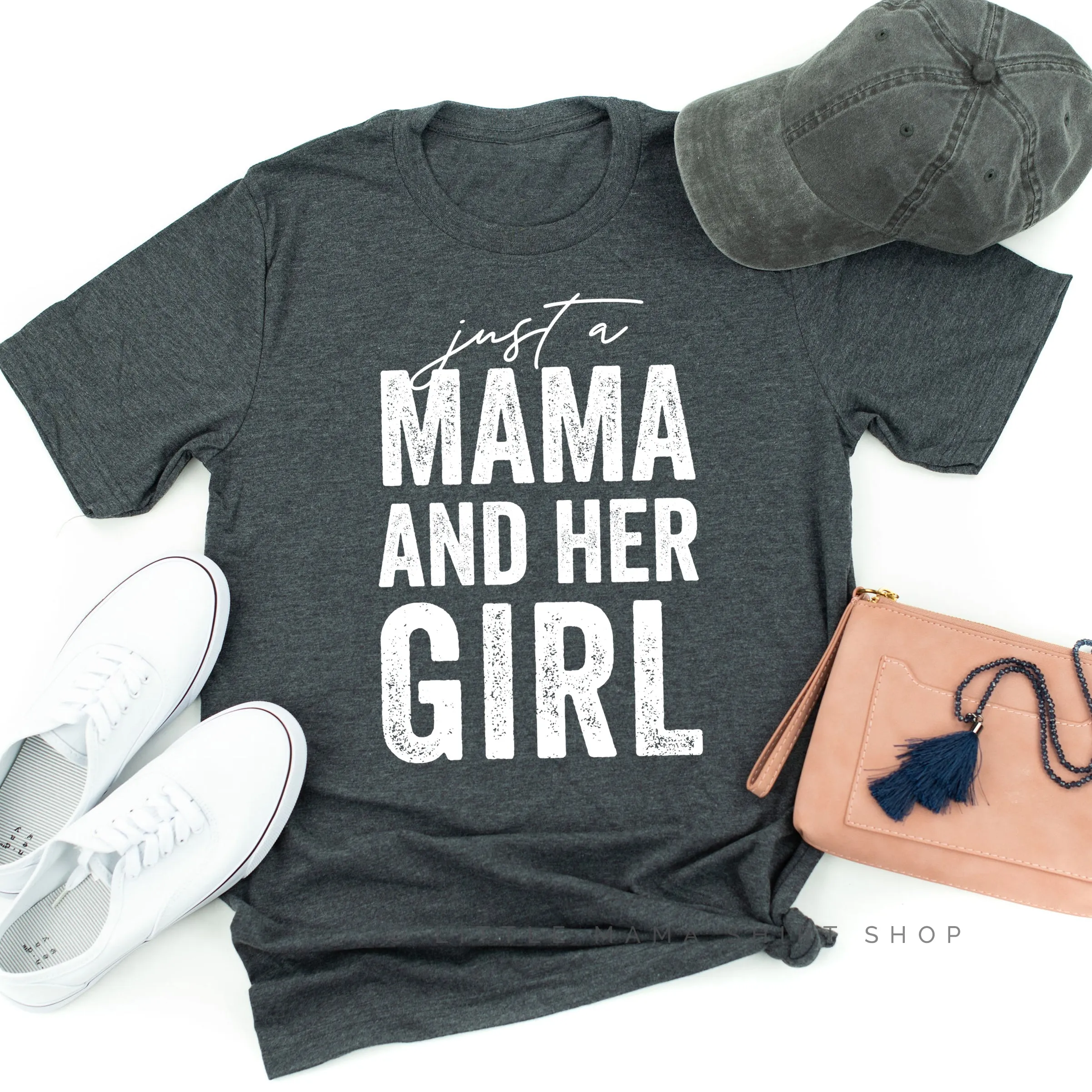 Just a Mama and Her Girl (Singular) - Original Design - Unisex Tee