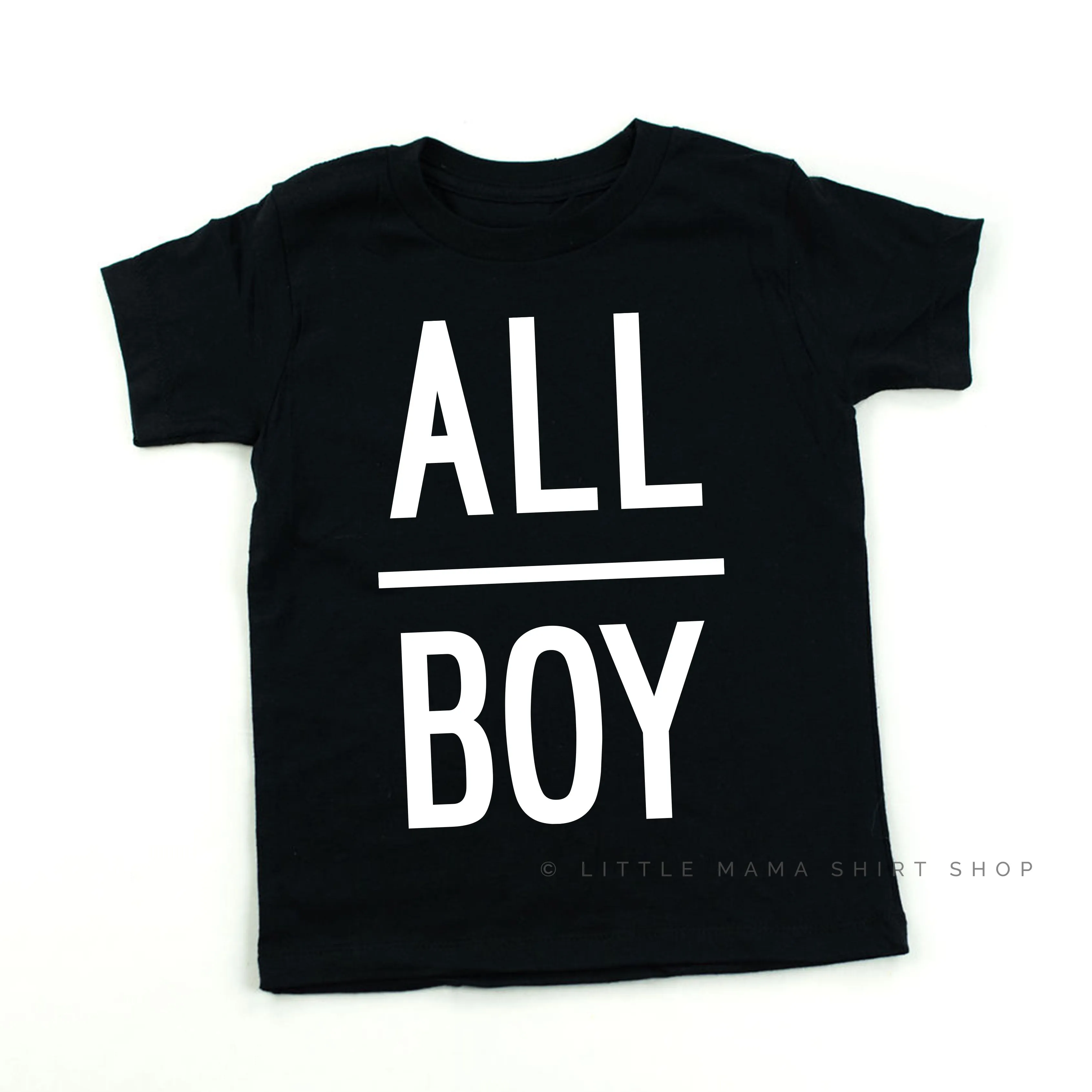 Life is Better with my Boy & All Boy - Matching Set - Black Shirts