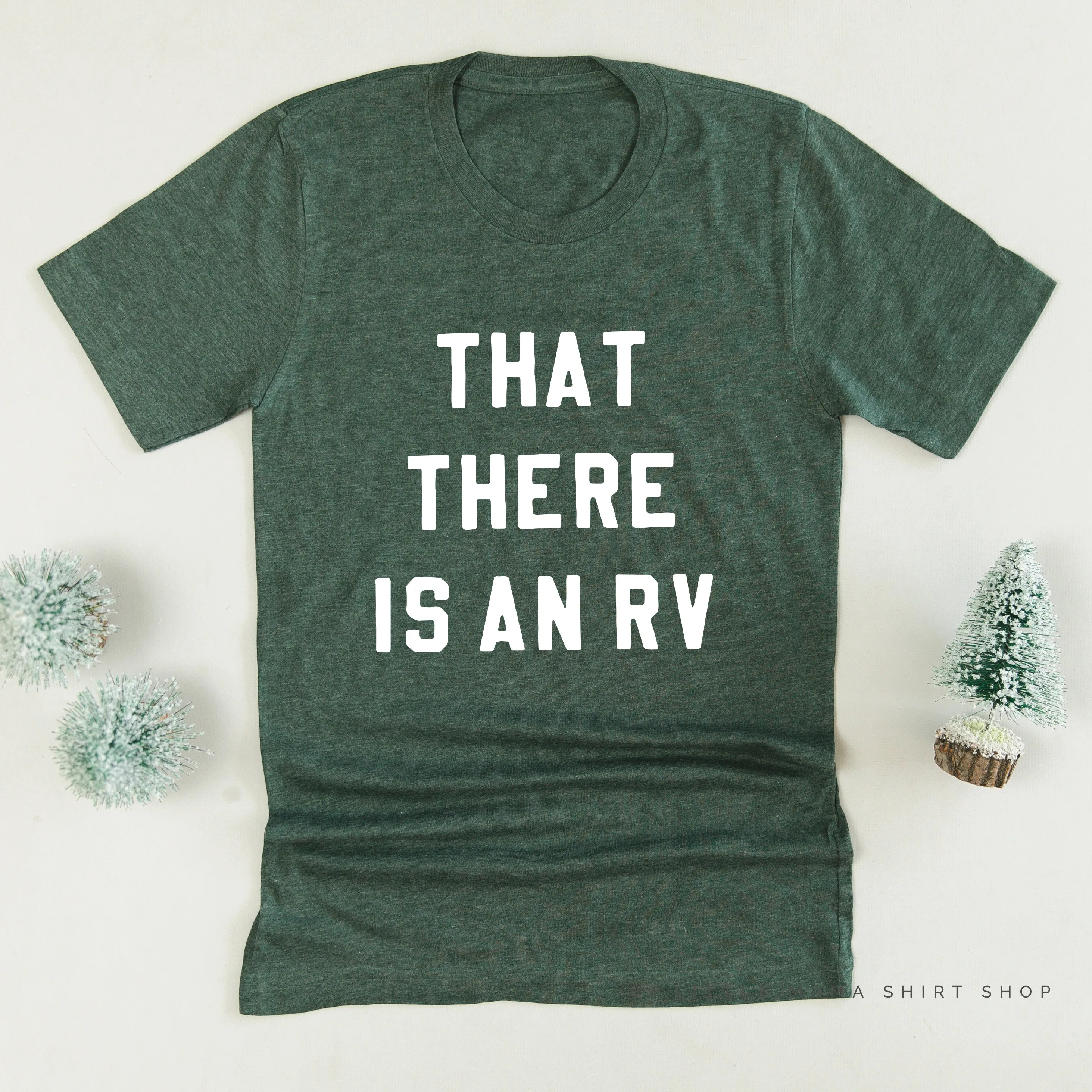 That There Is An RV - Unisex Tee