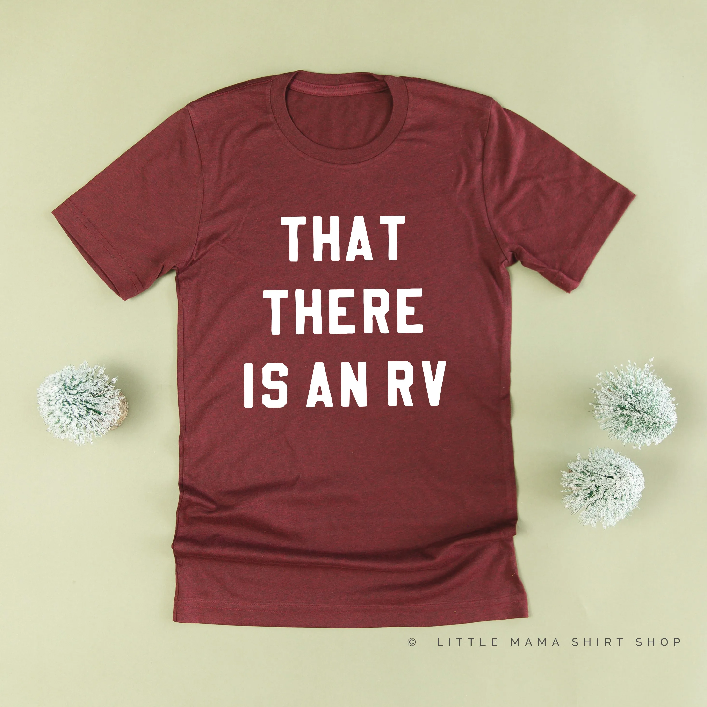 That There Is An RV - Unisex Tee