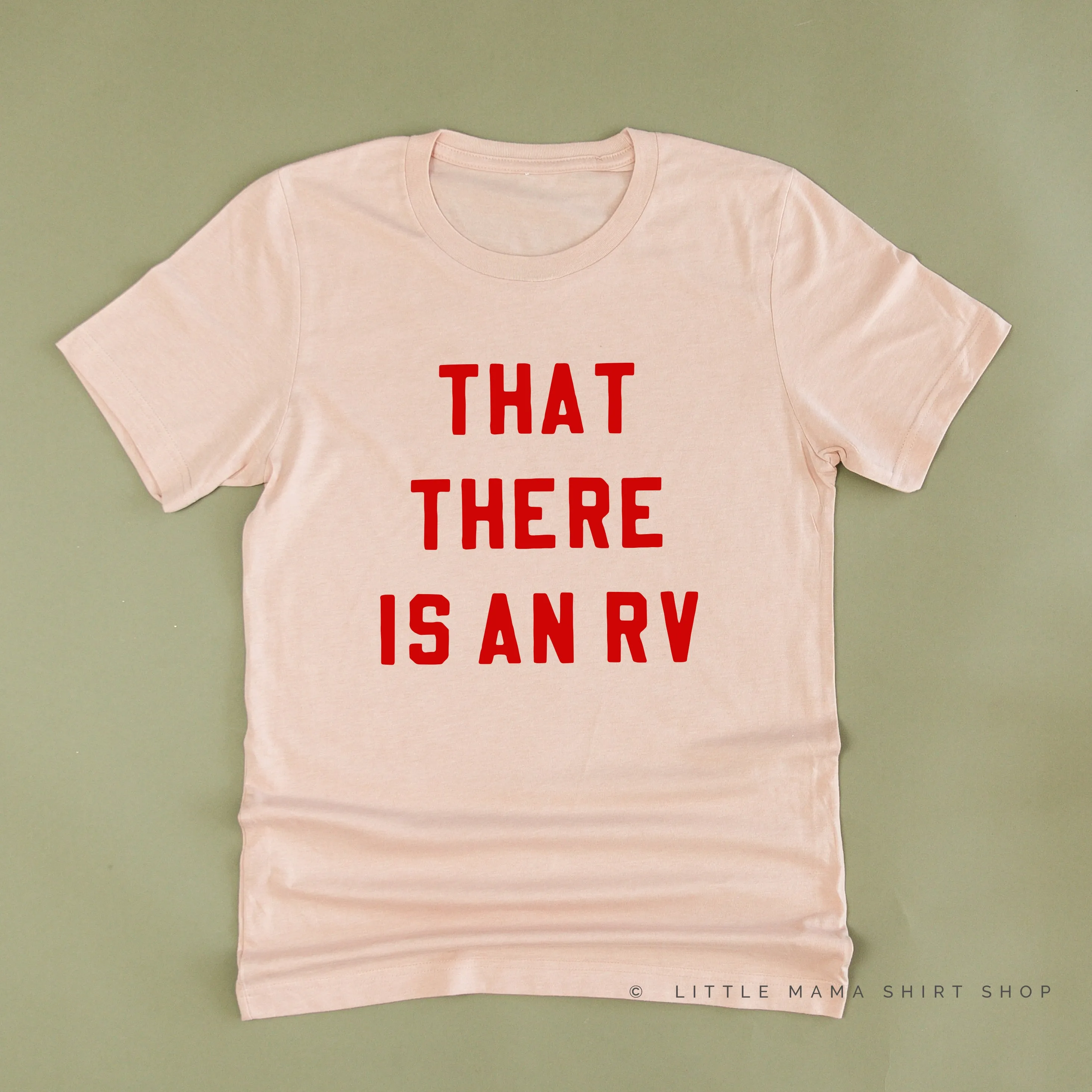 That There Is An RV - Unisex Tee