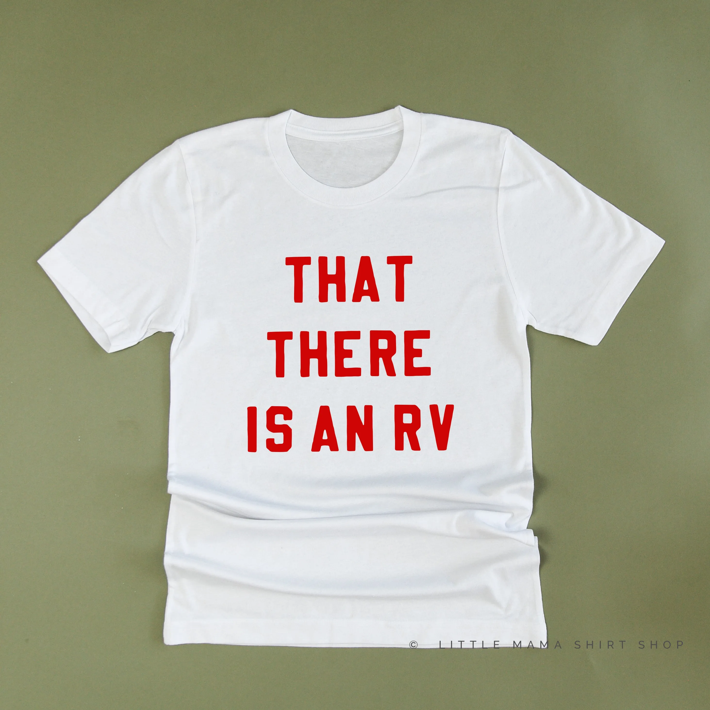 That There Is An RV - Unisex Tee