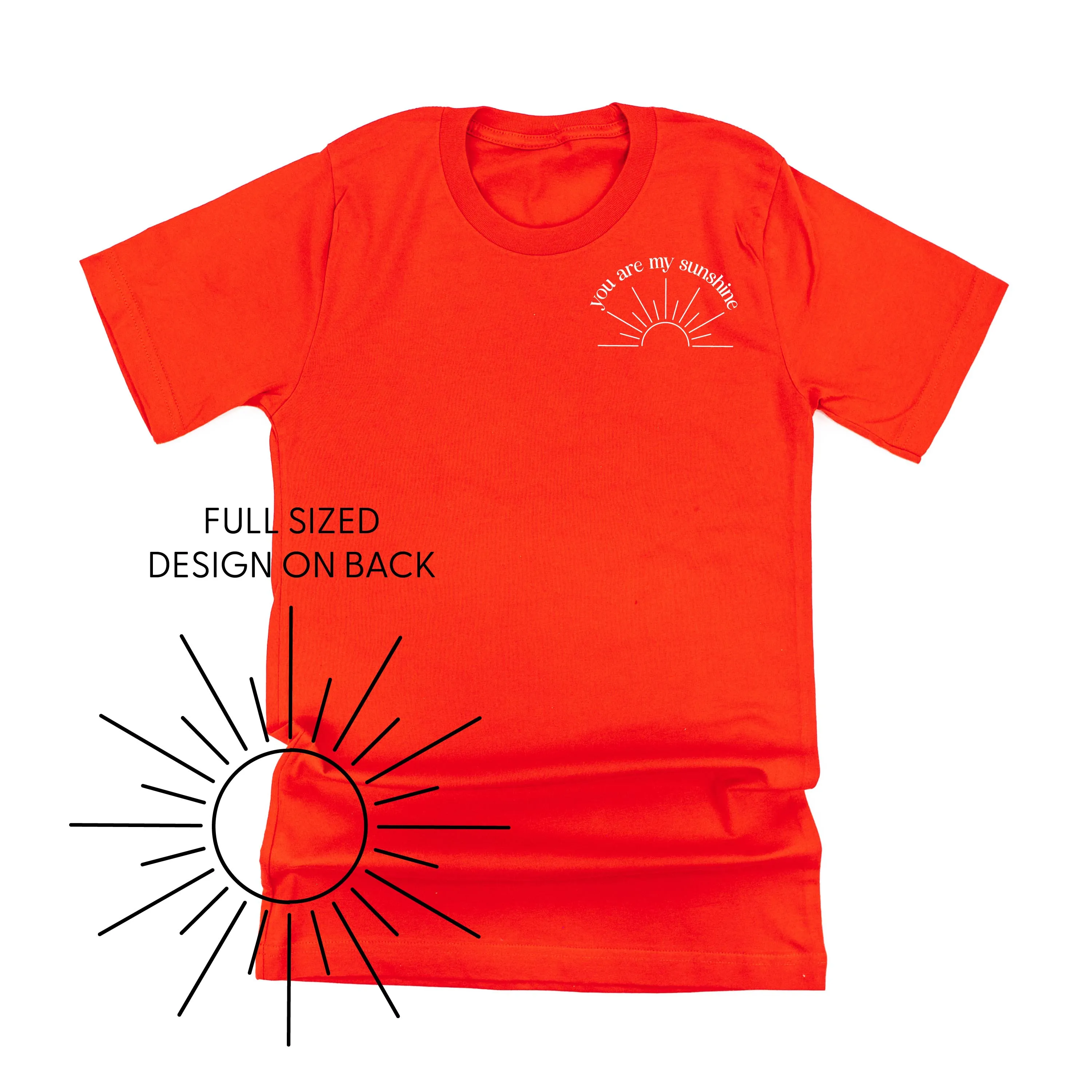 You Are My Sunshine Pocket Design w/ Full Sun on Back - Unisex Tee