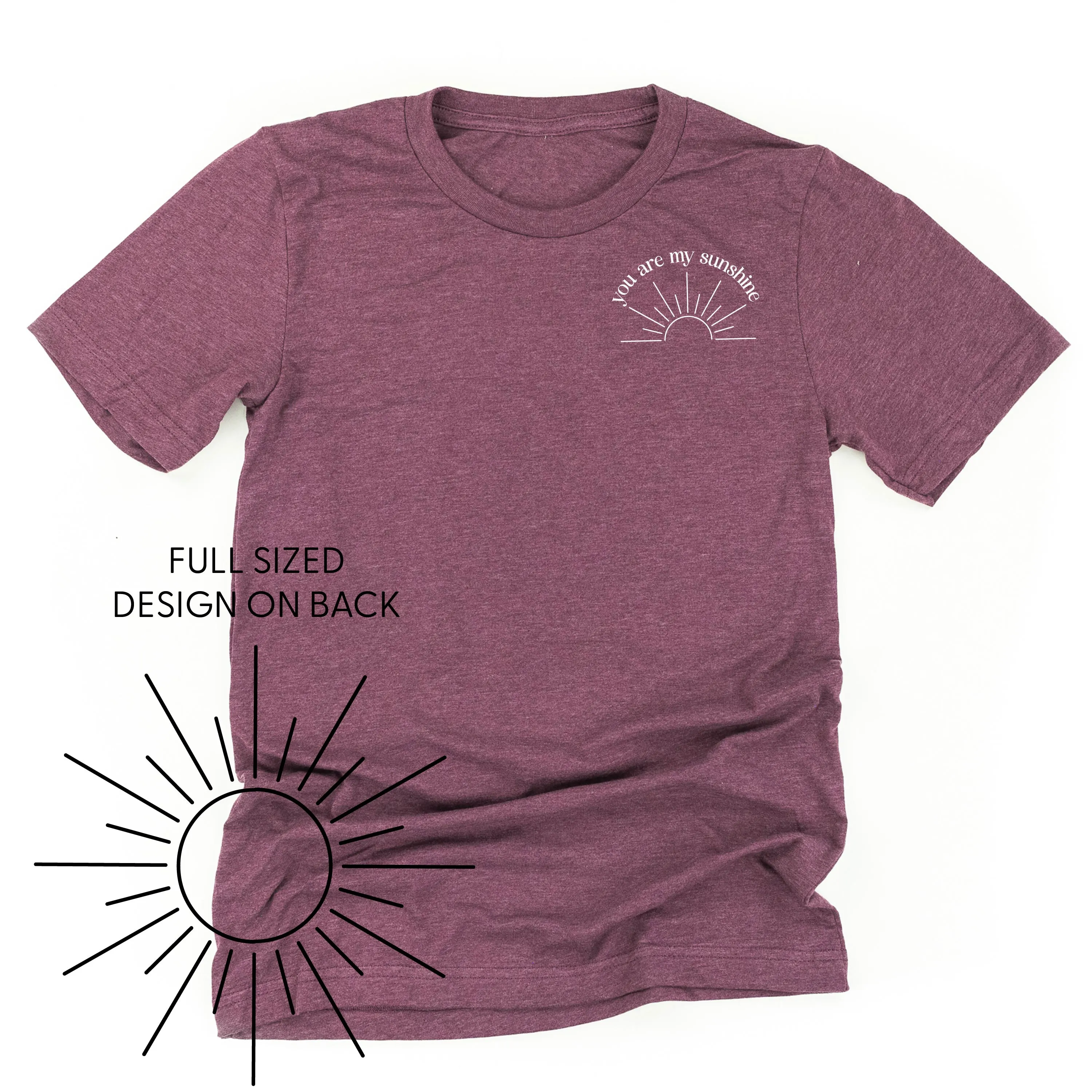 You Are My Sunshine Pocket Design w/ Full Sun on Back - Unisex Tee